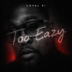 Too Eazy (Explicit)