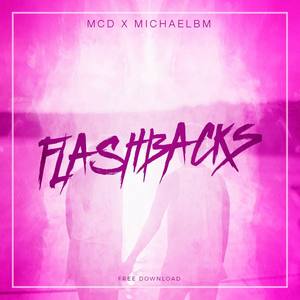 Flashbacks(feat. MichaelBM) (Radio Edit)