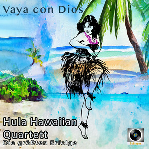 Hula Hawaiian Quartett - Rosen im Garten der Liebe
