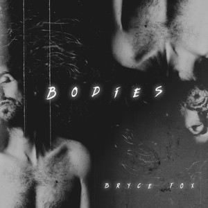 Bodies (Explicit)