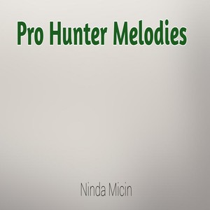 Pro Hunter Melodies (Instrumental Version)