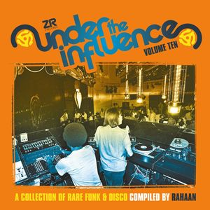 Under The Influence Vol.10 compiled by Rahaan