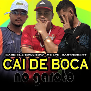 Cai de Boca no Garoto (Explicit)