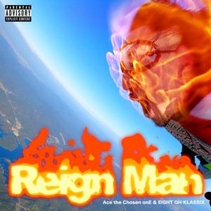 Reign Man (Explicit)