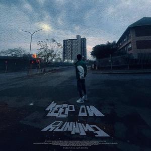 KEEP ON RUNNING (Explicit)