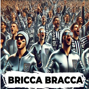 Bricca Bracca (Explicit)