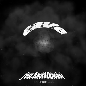 cave (feat. Knot & Dinoboi) [Explicit]