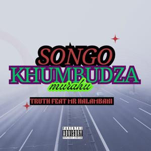 songo nkhumbudza murahu (feat. truth) (Explicit)