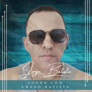 Sonho Com Amado Batista