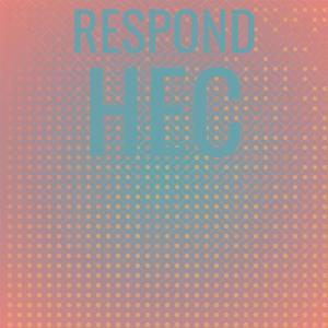 Respond Hec