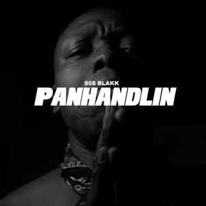 Panhandlin (Explicit)
