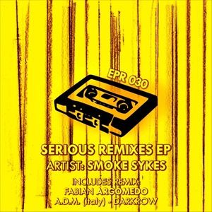 Serious Remixes Ep