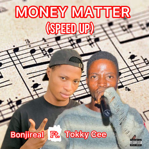 Money Matter (Speed Up) [Explicit]