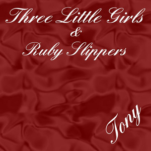 Three Little Girls and Ruby Slippers