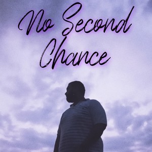 No Second Chance (Explicit)