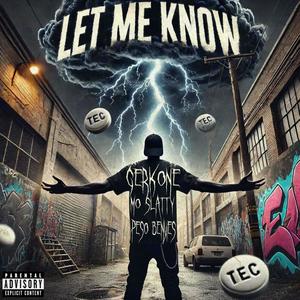 LET ME KNOW (Explicit)