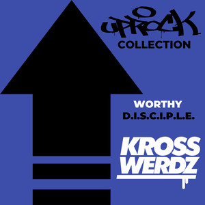 Uprock Collection: Worthy