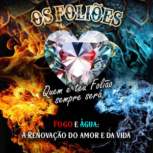 O Fogo e a Água: O Renascimento do Amor e da Vida