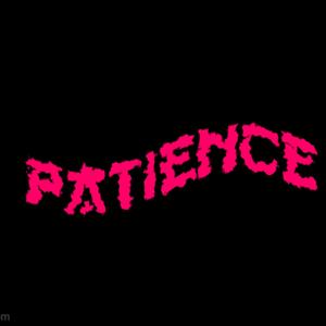 Patience