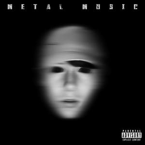 Metal Music (Explicit)