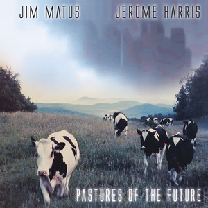 Pastures of the Future