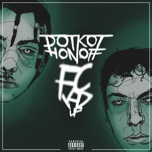 FCKDUP (feat. Honoff) [Explicit]