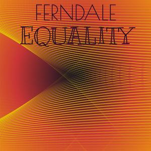 Ferndale Equality