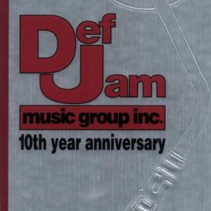 Def Jam Music Group Tenth Year Anniversary