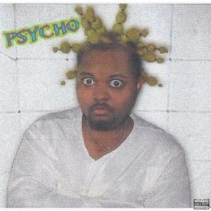 Psycho (Explicit)