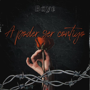 A Poder Ser Contigo (Explicit)