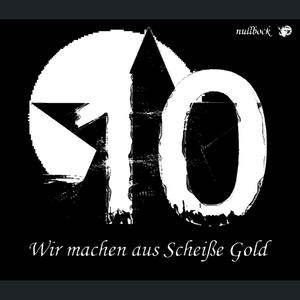 Wir machen aus Scheiße Gold