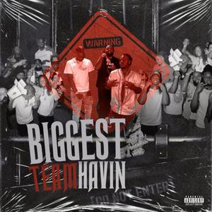 Biggest Team Having (Explicit)