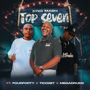 Top seven (feat. Ticozet, Fourforty & Megadrumz)