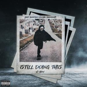Still Doing This (Baby Stone Remix) [Explicit]