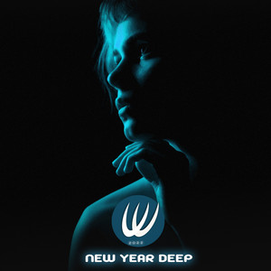NEW YEAR DEEP 2022 (Explicit)