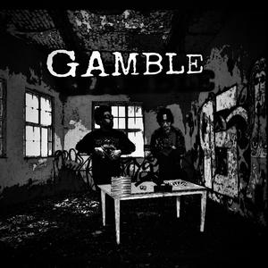 GAMBLE (feat. YaadTrim) (Explicit)