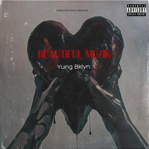 Beautiful Muzik (Explicit)