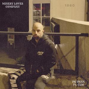 MISERY LOVES COMPANY (feat. CXM) (Explicit)