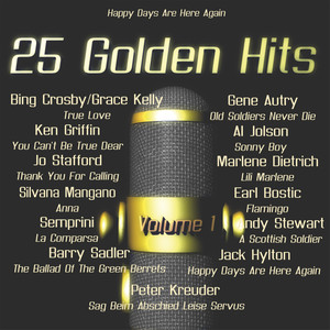 25 Golden Hits of the 40's - 50's vol. 1 (Happy Days Are Here Again)