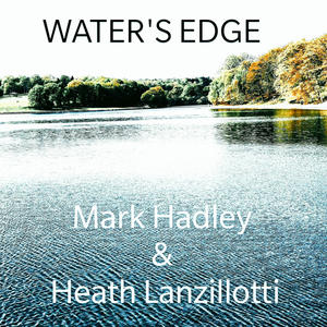 Water's Edge (feat. Heath Lanz)