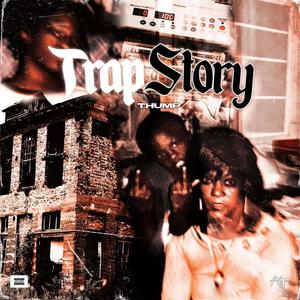 Trap Story (Explicit)