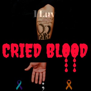 Cried Blood (Explicit)