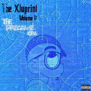The Xluprint Vol. 1 : The Pregame Era (Explicit)