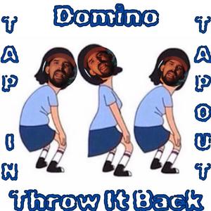 Domino Throw It Back (feat. Kingjay) [Explicit]