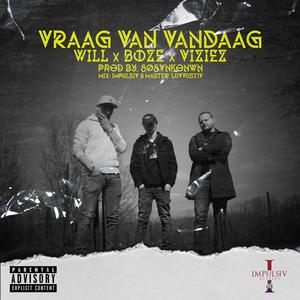 Vraag van vandaag (feat. Viziez & Boze.) [Explicit]