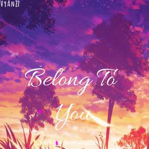 Belong To You