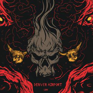 Denver Airport (Explicit)