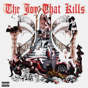 The Joy That Kills (Explicit)