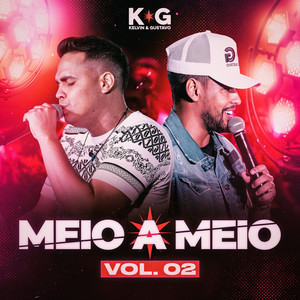 Meio a Meio - Vol. 02 (Ao Vivo)