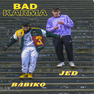 Bad Karma (feat. JED) (Explicit)